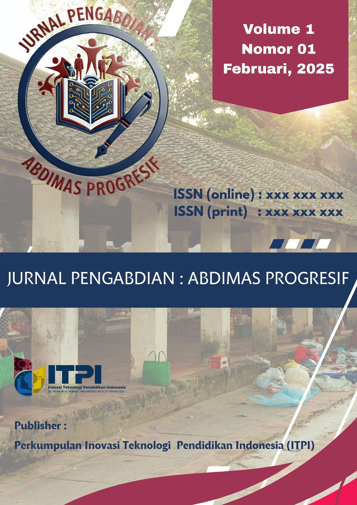 					View Vol. 1 No. 01 (2025): JURNAL PENGABDIAN : ABDIMAS PROGRESIF
				